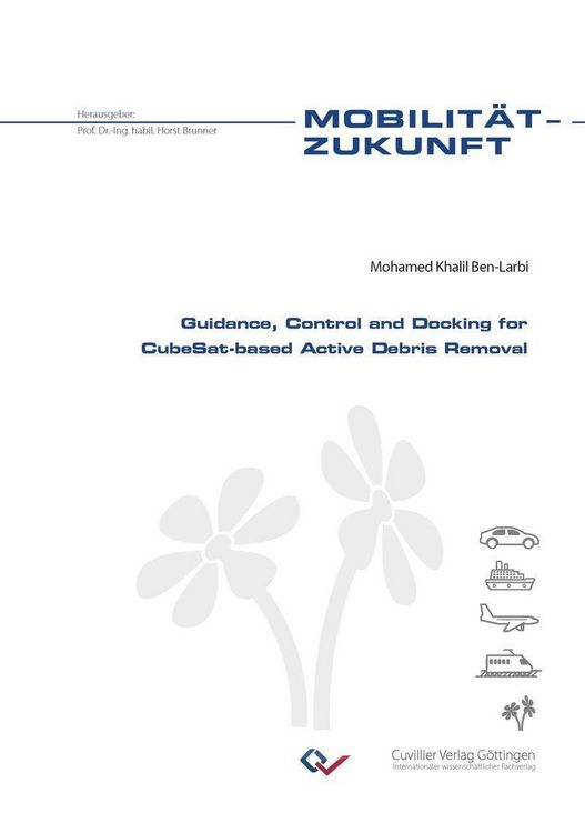 Produktbild: Guidance, Control and Docking for CubeSat-based Active Debris Removal
