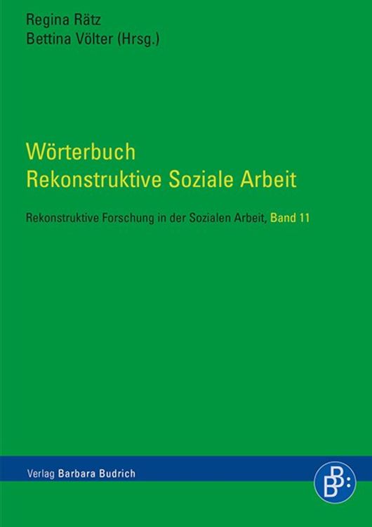 Bild vom Artikel Wörterbuch Rekonstruktive Soziale Arbeit vom Autor Regina Rätz