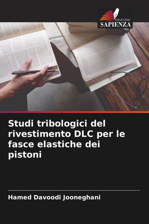 Produktbild: Studi tribologici del rivestimento DLC per le fasce elastiche dei pistoni
