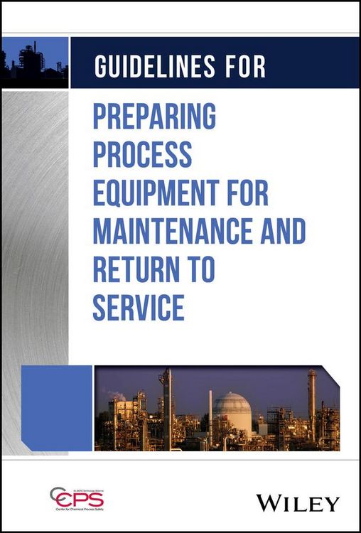 Produktbild: Guidelines for Preparing Process Equipment for Maintenance and Return to Service