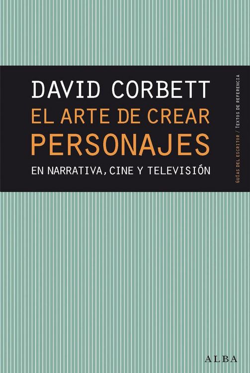 Produktbild: El arte de crear personajes : en narrativa, cine y televisi&oacute;n