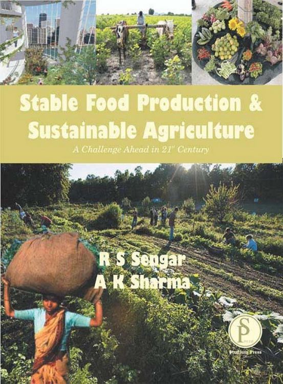 Produktbild: Stable Food Production And Sustainable Agriculture (A Challenge Ahead In 21st Century)