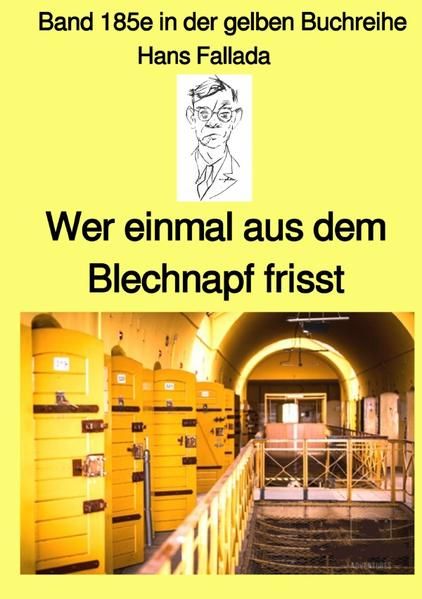 Produktbild: Gelbe Buchreihe / Wer einmal aus dem Blechnapf frisst &ndash; Band 185e in der gelben Buchreihe &ndash; bei J&uuml;rgen Ruszkowski
