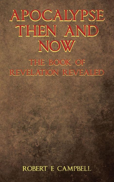 Produktbild: Apocalypse Then and Now The Book of Revelation Revealed