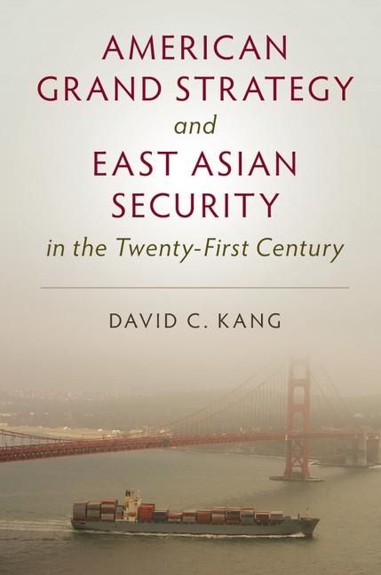 Produktbild: American Grand Strategy and East Asian Security in the Twenty-First Century