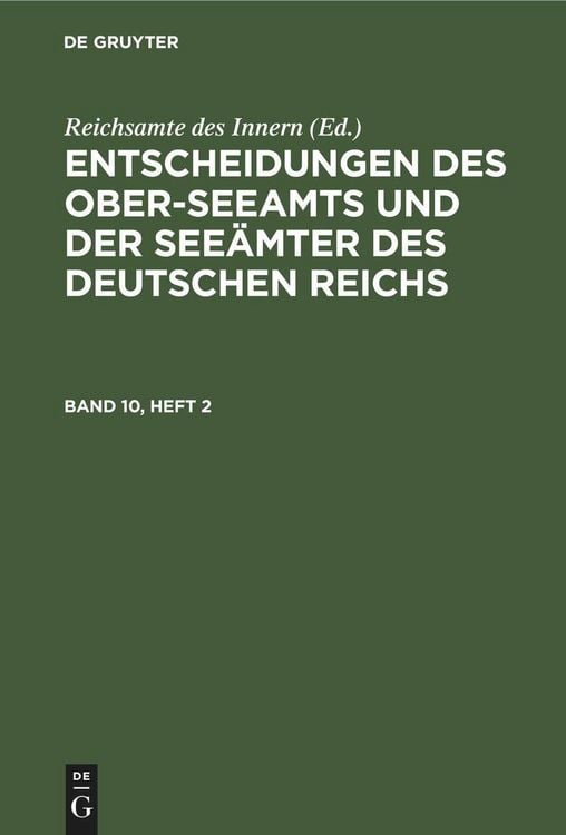 Produktbild: Entscheidungen des Ober-Seeamts und der See&auml;mter des Deutschen Reichs. Band 10, Heft 2