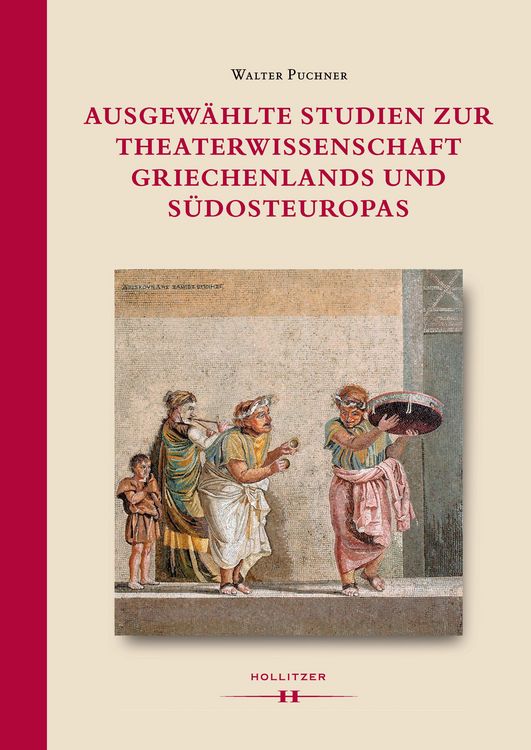 Produktbild: Ausgew&auml;hlte Studien zur Theaterwissenschaft Griechenlands und S&uuml;dosteuropas