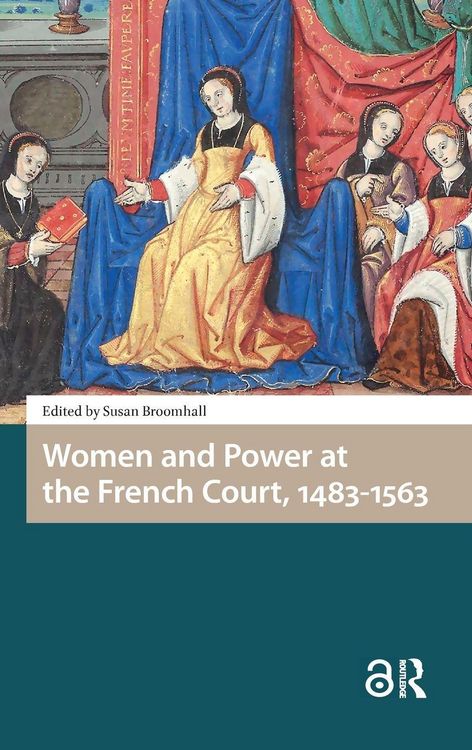 Produktbild: Women and Power at the French Court, 1483-1563