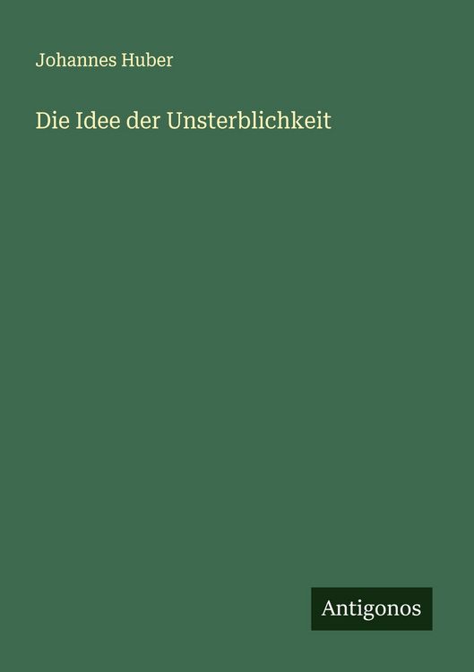 Produktbild: Die Idee der Unsterblichkeit