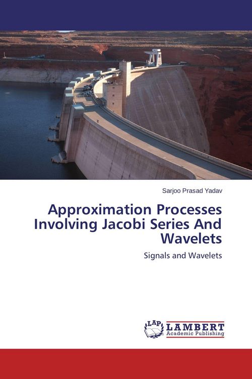Produktbild: Approximation Processes Involving Jacobi Series And Wavelets
