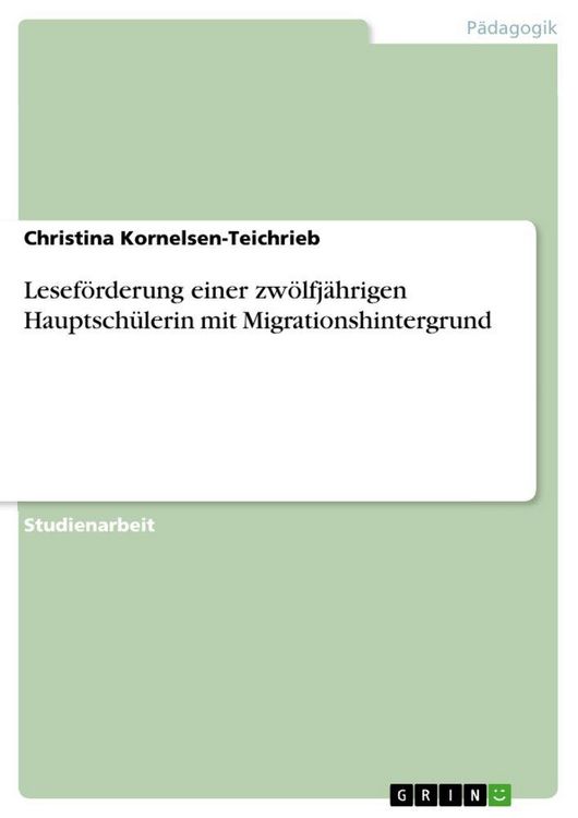 Produktbild: Lesef&ouml;rderung einer zw&ouml;lfj&auml;hrigen Hauptsch&uuml;lerin mit Migrationshintergrund