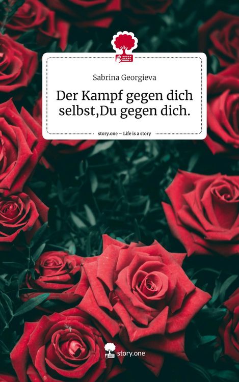 Produktbild: Der Kampf gegen dich selbst,Du gegen dich.. Life is a Story - story.one