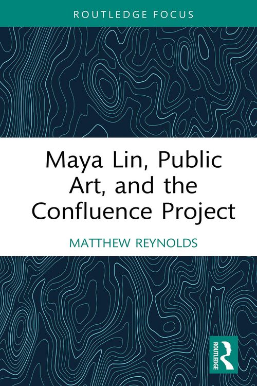 Produktbild: Maya Lin, Public Art, and the Confluence Project