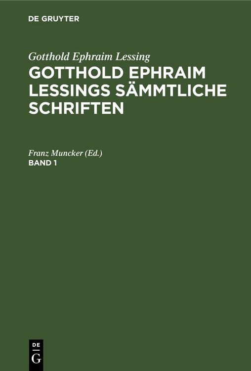 Produktbild: Gotthold Ephraim Lessings S&auml;mmtliche Schriften. Band 1