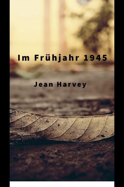 Produktbild: Im Fr&uuml;hjahr 1945