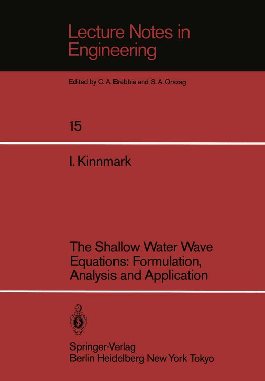 Produktbild: The Shallow Water Wave Equations: Formulation, Analysis and Application