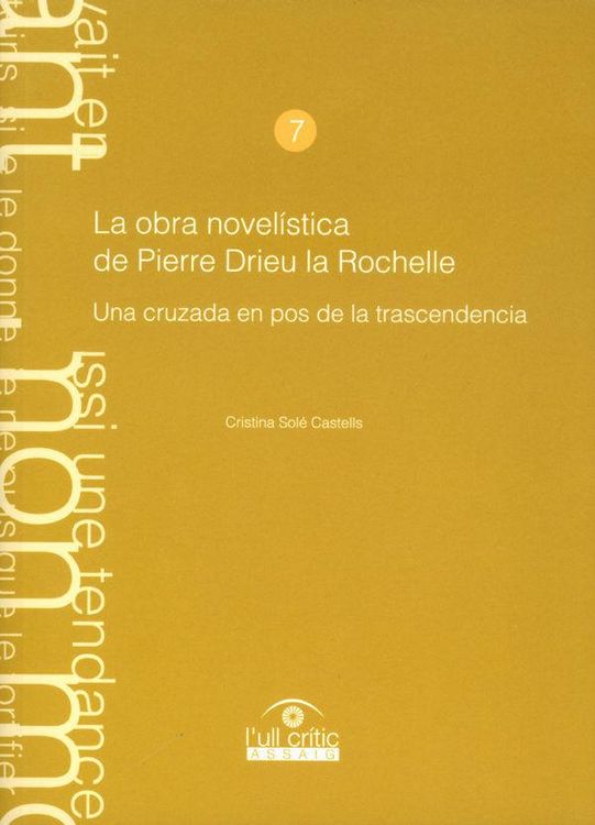 Produktbild: La obra novel&iacute;stica de Pierre Drieu Rochelle : una cruzada en pos de la trascendencia