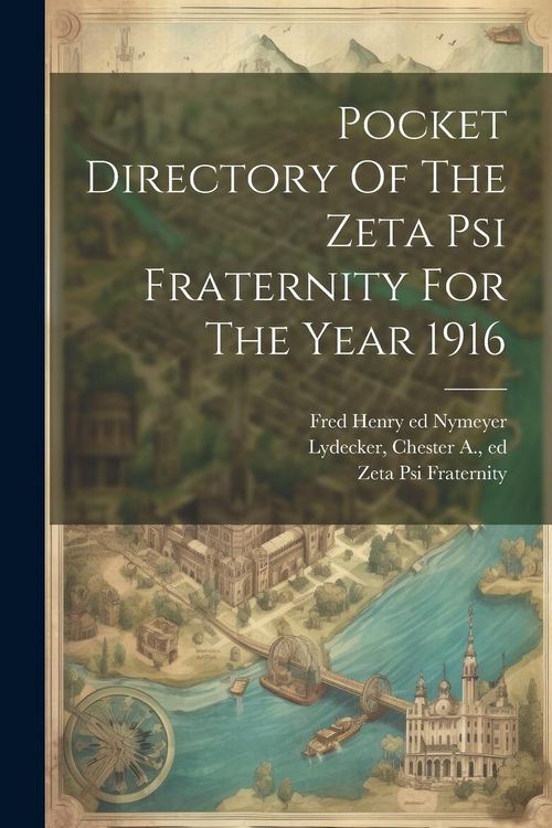 Produktbild: Pocket Directory Of The Zeta Psi Fraternity For The Year 1916
