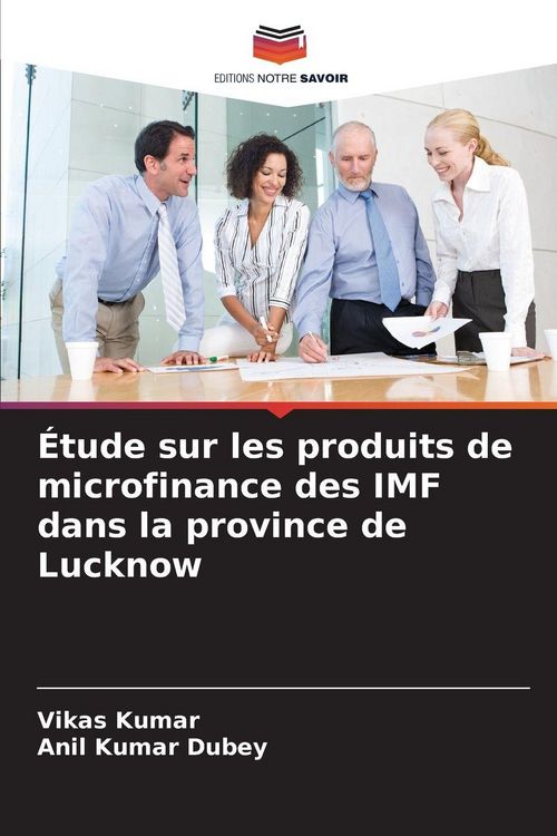 Produktbild: &Eacute;tude sur les produits de microfinance des IMF dans la province de Lucknow