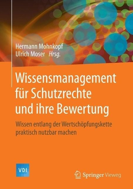 Produktbild: Wissensmanagement f&uuml;r Schutzrechte und ihre Bewertung