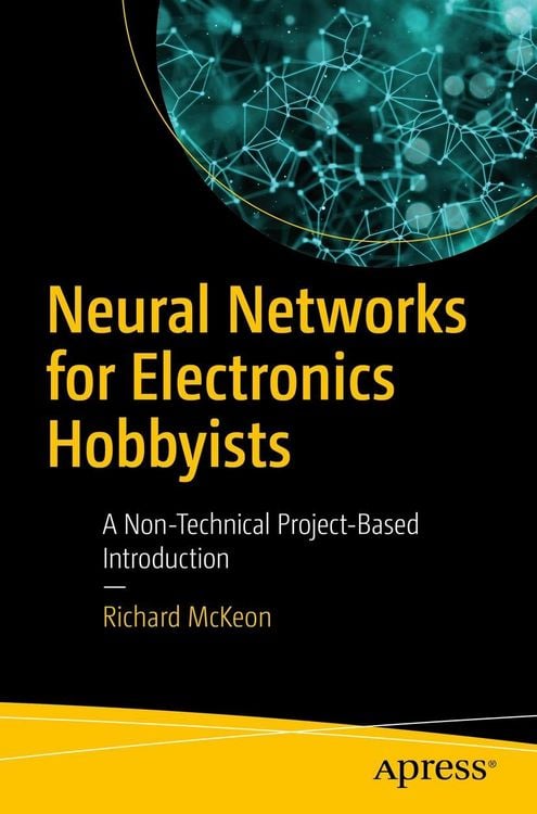 Produktbild: Neural Networks for Electronics Hobbyists