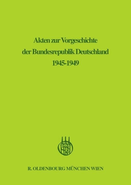 Produktbild: Akten zur Vorgeschichte der Bundesrepublik Deutschland 1945-1949 / Januar 1947 - Juni 1947