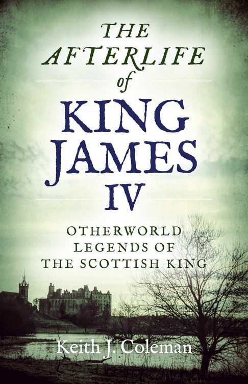 Produktbild: The Afterlife of King James IV