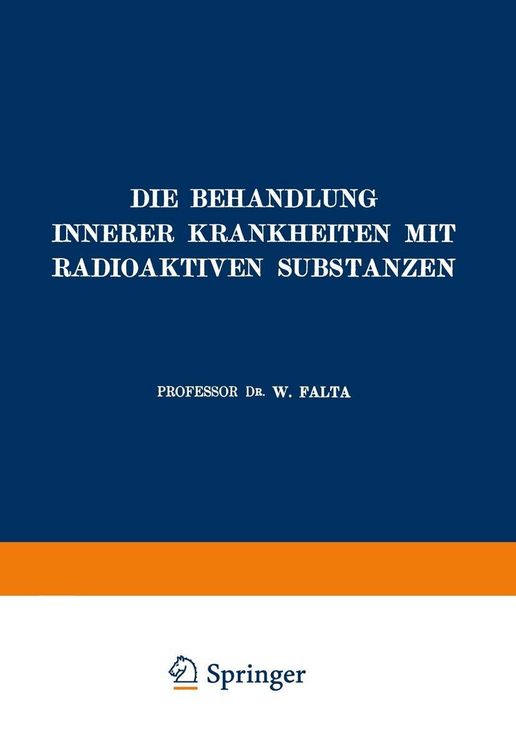 Produktbild: Die Behandlung Innerer Krankheiten mit Radioaktiven Substanzen