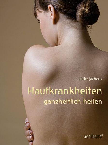 Produktbild: Hautkrankheiten ganzheitlich heilen