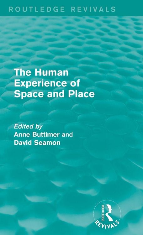 Produktbild: The Human Experience of Space and Place
