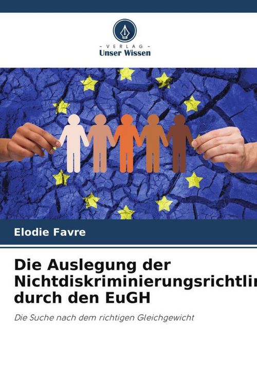 Produktbild: Die Auslegung der Nichtdiskriminierungsrichtlinien durch den EuGH