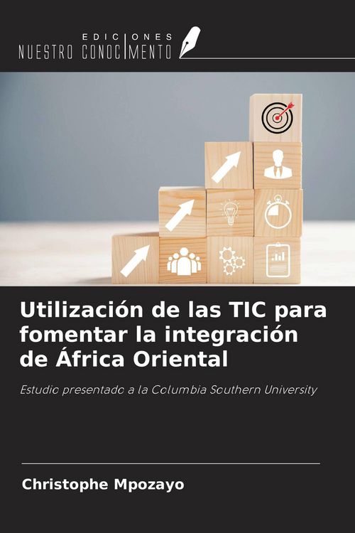 Produktbild: Utilizaci&oacute;n de las TIC para fomentar la integraci&oacute;n de &Aacute;frica Oriental