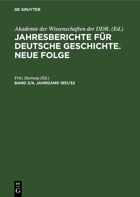 Produktbild: Jahresberichte f&uuml;r deutsche Geschichte. Neue Folge. Band 3/4, Jahrgang 1951/52