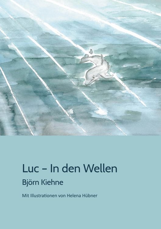 Bild vom Artikel Luc - In den Wellen vom Autor Björn Kiehne