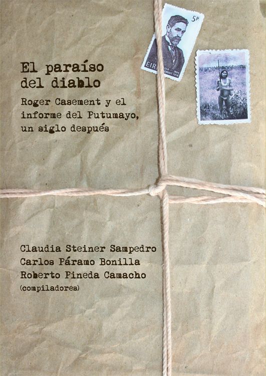 Produktbild: El para&iacute;so del diablo: Roger Casement y el informe del Putumayo, un siglo despu&eacute;s