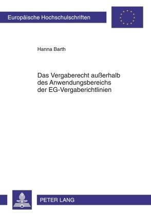 Produktbild: Das Vergaberecht au&szlig;erhalb des Anwendungsbereichs der EG-Vergaberichtlinien