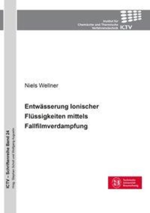 Produktbild: Entw&auml;sserung Ionischer Fl&uuml;ssigkeiten mittels Fallfilmverdampfung