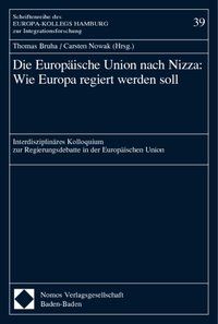 Produktbild: Die Europ&auml;ische Union nach Nizza: Wie Europa regiert werden soll
