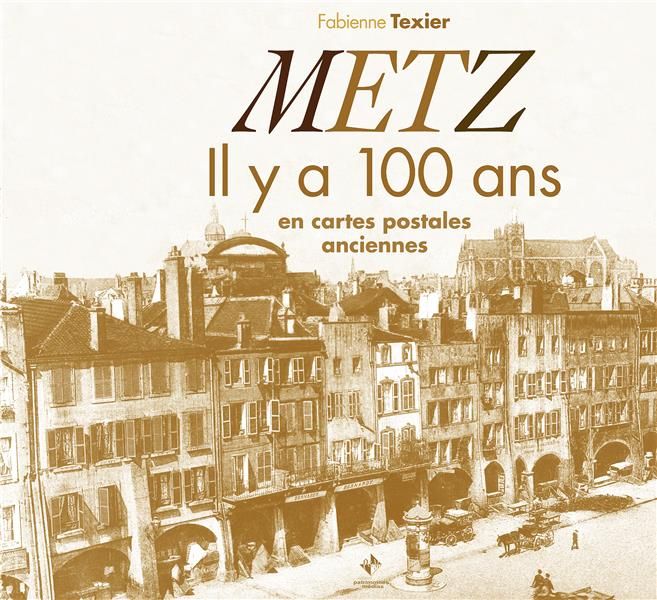Produktbild: Metz il y a 100 ans