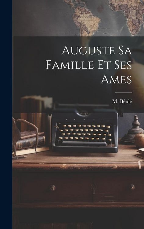 Produktbild: Auguste sa Famille et ses Ames