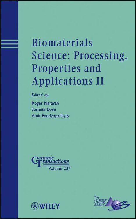 Produktbild: Biomaterials Science: Processing, Properties and Applications II