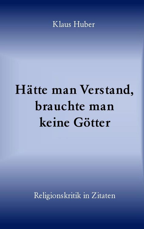 Produktbild: H&auml;tte man Verstand, brauchte man keine G&ouml;tter