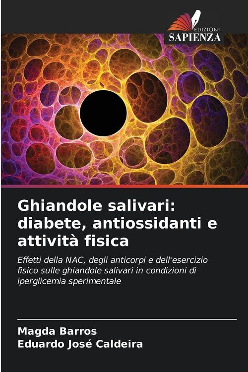 Produktbild: Ghiandole salivari: diabete, antiossidanti e attivit&agrave; fisica