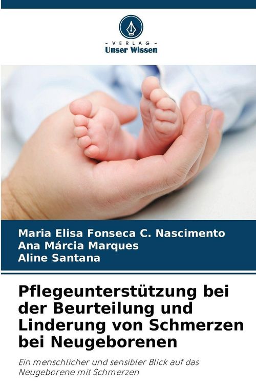 Produktbild: Pflegeunterst&uuml;tzung bei der Beurteilung und Linderung von Schmerzen bei Neugeborenen