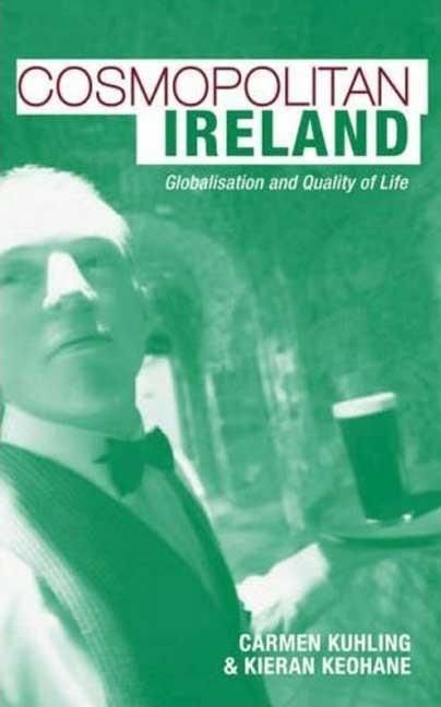 Produktbild: Cosmopolitan Ireland: Globalisation and Quality of Life