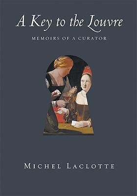 Produktbild: A Key to the Louvre: Memoirs of a Curator