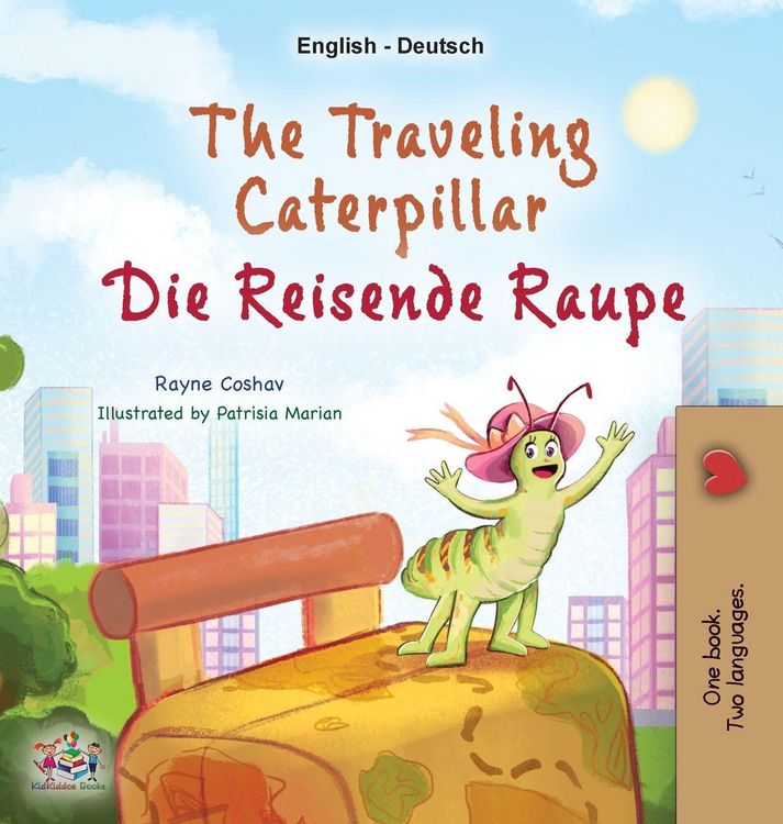 Produktbild: The Traveling Caterpillar (English German Bilingual Children's Book)