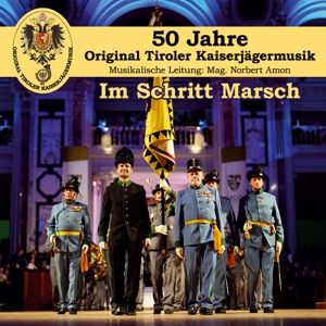 Produktbild: Im Schritt Marsch-50 Jahre-Die offizielle Jubi