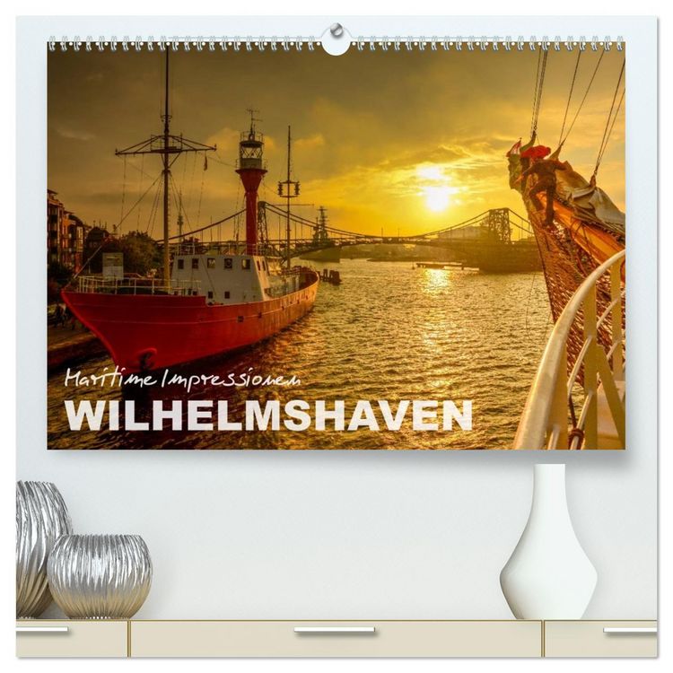 Produktbild: Maritime Impressionen Wilhelmshaven (hochwertiger Premium Wandkalender 2026 DIN A2 quer), Kunstdruck in Hochglanz