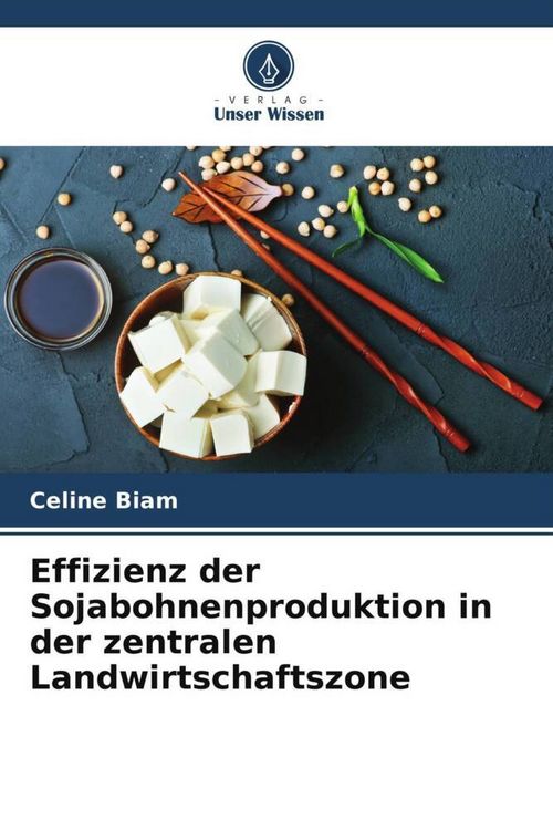 Produktbild: Effizienz der Sojabohnenproduktion in der zentralen Landwirtschaftszone